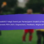 Valutazione delle attività del festival nei FIFA Grassroots Festivals 2025: Coinvolgimento, Successo, Feedback dei Partecipanti
